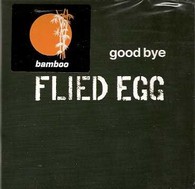 Flied Egg/Goodbye, LP